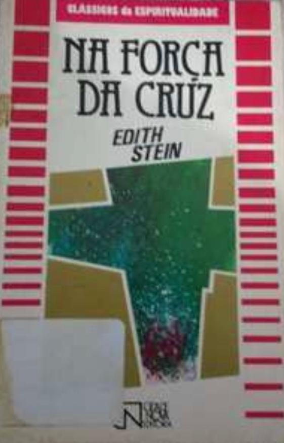 Força da Cruz - Edith Stein